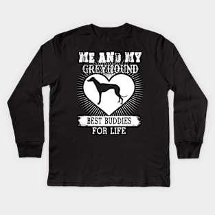 Me And My Greyhound Best Buddies For Life Kids Long Sleeve T-Shirt